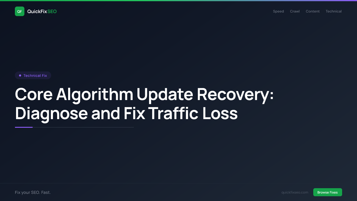 Core Algorithm Update Recovery: Diagnose and Fix Traffic Loss